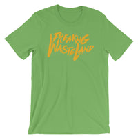 Freaking Wasteland Unisex T-Shirt